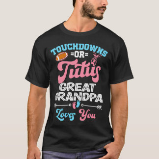Touchdowns oder Tutus Großer Opa Lieben Sie Geschl T-Shirt