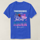 Touchdowns oder Tutus Nana Lieben, die Sie Geschle T-Shirt (Design vorne)