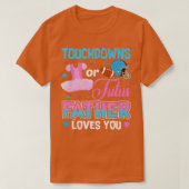 Touchdowns oder Tutus Vater Lieben Sie Geschlecht T-Shirt (Design vorne)