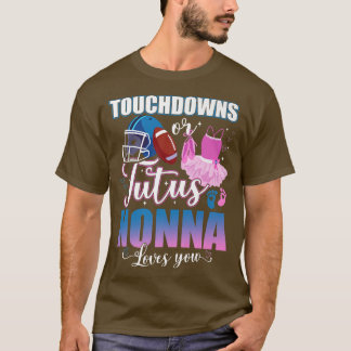Touchdowns Or Tutus Nonna Loves You Gender Reveal  T-Shirt