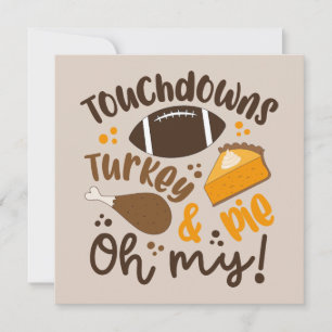 Touchdowns Truthahn & Pie   Oh Mein Karte