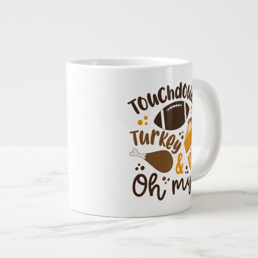 Touchdowns Türkei & Pie | Oh, Jumbo-Tasse (Vorderseite Rechts)