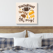 Touchdowns Türkei & Pie | Oh, Leinwanddruck (Insitu (Schlafzimmer))