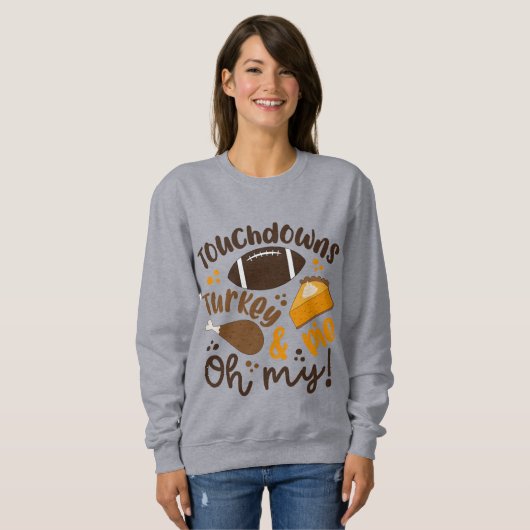 Touchdowns Türkei & Pie | Oh, Sweatshirt (Vorne ganz)