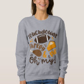 Touchdowns Türkei & Pie | Oh, Sweatshirt (Vorderseite)
