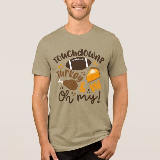 Touchdowns Türkei & Pie | Oh, Tri-Blend Shirt (Vorderseite)