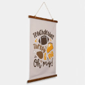 Touchdowns Türkei & Pie | Oh, Wandteppich Mit Holzrahmen (Gewinkelt)