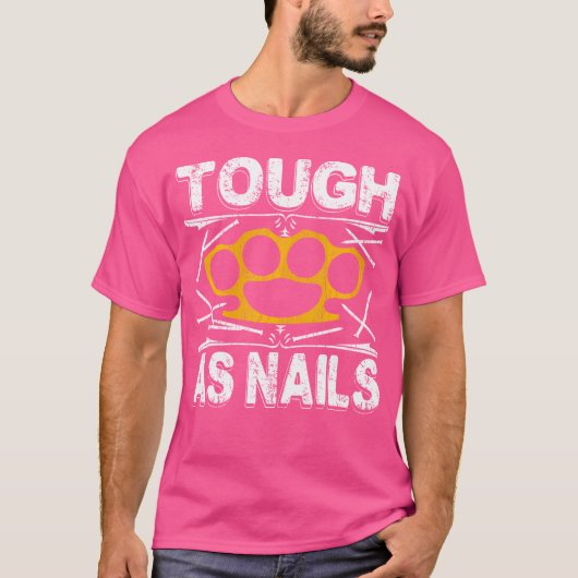 Tough As Nails Workou Mixed Martial Arts Training  T-Shirt (Vorderseite)