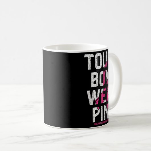 Tough Boys Wear Nk Breast Cancer Awareness Shirts Kaffeetasse (VorderseiteRechts)
