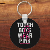 Tough Boys Wear Nk Breast Cancer Awareness Shirts Schlüsselanhänger (Vorderseite)