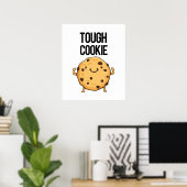 Tough Cookie Funny Cookie Puff Poster (Heimbüro)