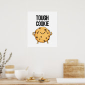 Tough Cookie Funny Cookie Puff Poster (Küche)