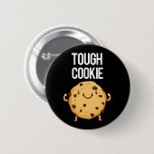 Tough Cookie Funny Cookie Pun Dark BG Button (Vorne & Hinten)