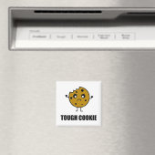 Tough Cookie Funny Magnet (In Situ (Geschirrspüler))