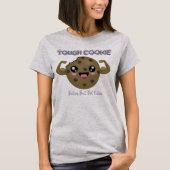 Tough Cookie T - Shirt (Vorderseite)