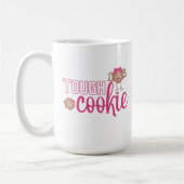 Tough Cookie-Tasse Kaffeetasse (Links)