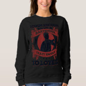 Tough Enough To Be A Bartender Crazy Enough To Lov Sweatshirt (Vorderseite)
