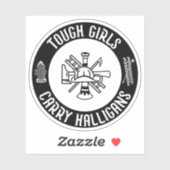 Tough Girls Carry Halligans Feuerwehrmann Cool Aufkleber (Blatt)