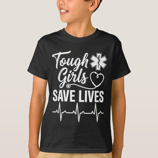 Tough Girls Save Lives Ems Paramedic Emt Stethosco T-Shirt (Vorderseite)