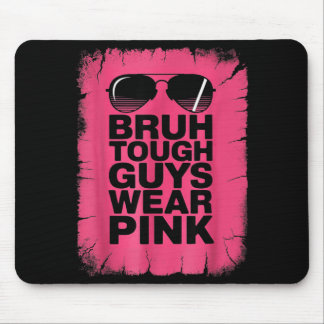 Tough Guys tragen nk Brustkrebsbewusstsein Mousepad