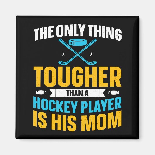 Tough Hockey-Mama Magnet (Vorne)