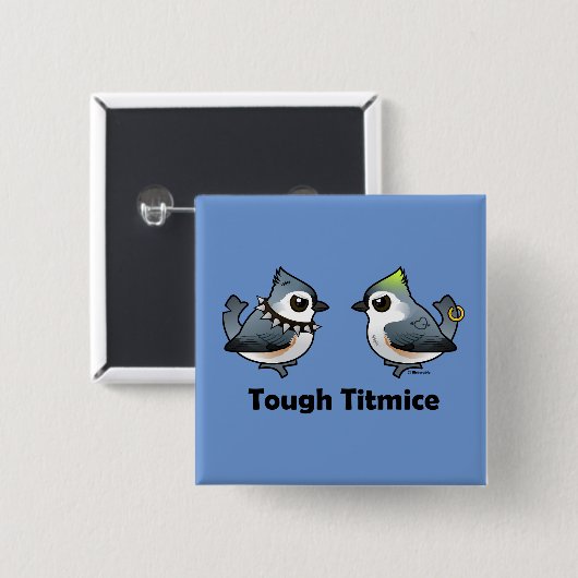 Tough Titmice Button (Vorne & Hinten)