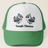 Tough Titmice Truckerkappe (Vorderseite)