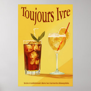 Toujours Ivre Cocktail Art Print Vintage Französis Poster