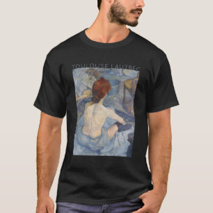 Toulouse Lautrec Rousse La Toilette 1 Für T-Shirt
