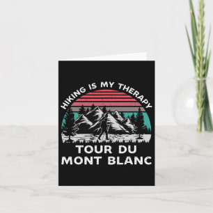 Tour du Mont Blanc Wandern ist meine Therapie im F Karte