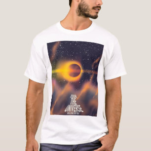 Tour durch das Universum "Buchen Sie noch heute ei T-Shirt