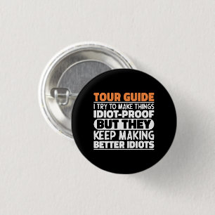 Tour Guide Ich versuche Dinge Cool zu machen Lusti Button