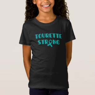 Tourette Strong Girls T - Shirt