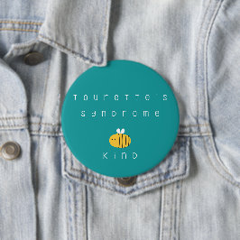 Tourette-Syndrom. Sei freundlich. Button