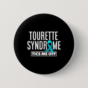 Tourette Syndrome Tics Me Off Fun Tourette's Syndr Button