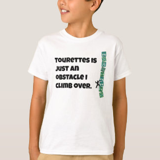 Tourettes ist gerade ein Hindernis T-Shirt