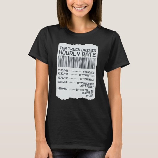 Tow Trucker Operator  Tow Truck Driver Hourly Rate T-Shirt (Vorderseite)