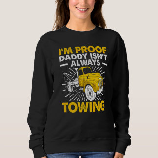 Tow Trucker Tow Truck Driver Tow Operator Breakdow Sweatshirt