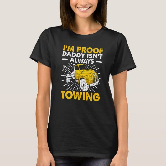 Tow Trucker Tow Truck Driver Tow Operator Breakdow T-Shirt (Vorderseite)