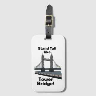 Tower Bridge Stand Tall wie Tower Bridge Reise Gepäckanhänger