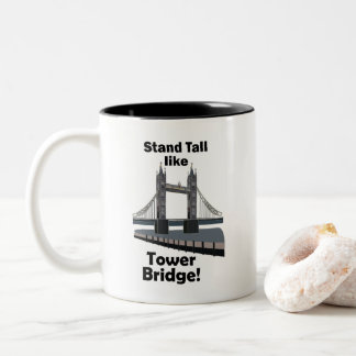 Tower Bridge Stand Tall wie Tower Bridge Reise Zweifarbige Tasse