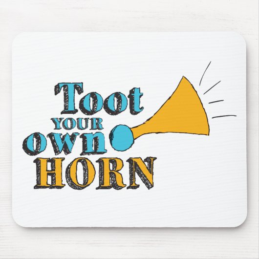 Town your own Horn Inspiration Art Horn Art Mousepad (Vorne)