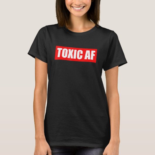 Toxic AF Toxic Friends Toxic Family Members Men T-Shirt (Vorderseite)