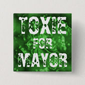 TOXIE FÜR BÜRGERMEISTER BUTTON (Vorderseite)