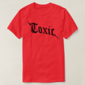 toxisch T-Shirt (Design vorne)