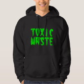 TOXISCHE ABFÄLLE HOODIE (Vorderseite)