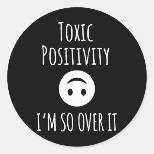 Toxische Positivität Suizidprävention Bewusstsein Runder Aufkleber