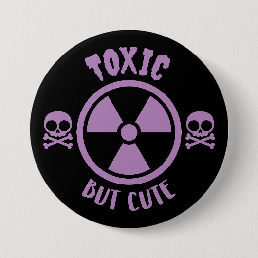 Toxisches, aber Niedliches Warnzeichen Button (Vorderseite)