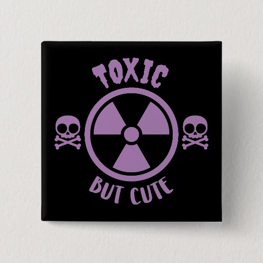 Toxisches, aber Niedliches Warnzeichen Button (Vorderseite)