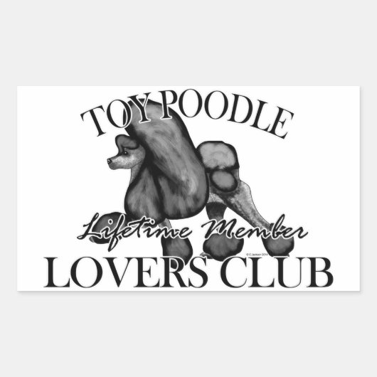 Toy Poodle Lovers Club Black Rechteckiger Aufkleber (Vorderseite)